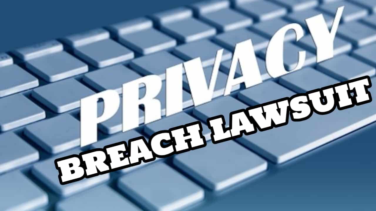 privacy breach lawsuit