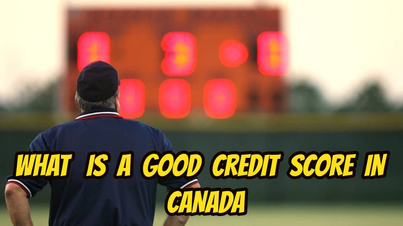 what is a good credit score in canada