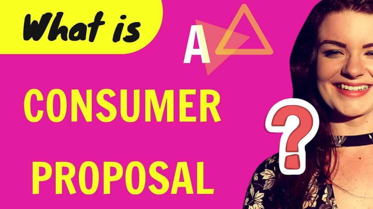 what is a consumer proposal
