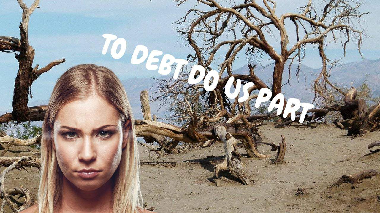 to debt do us part