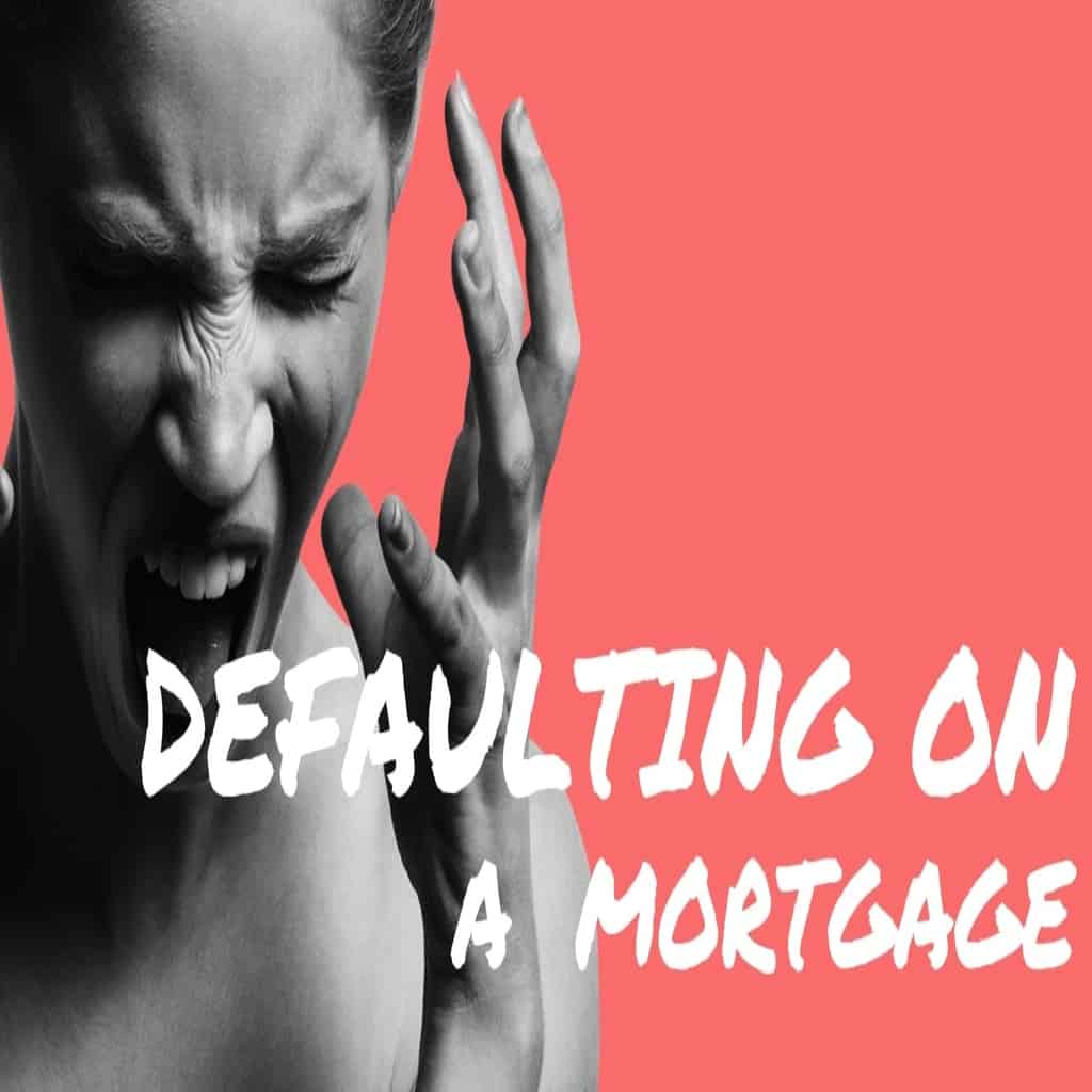 defaulting on a mortgage