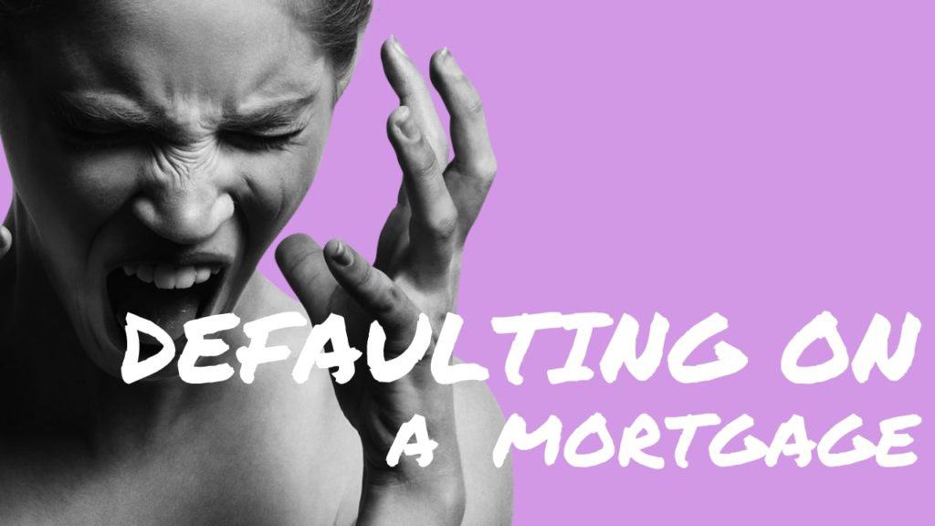 defaulting on a mortgage