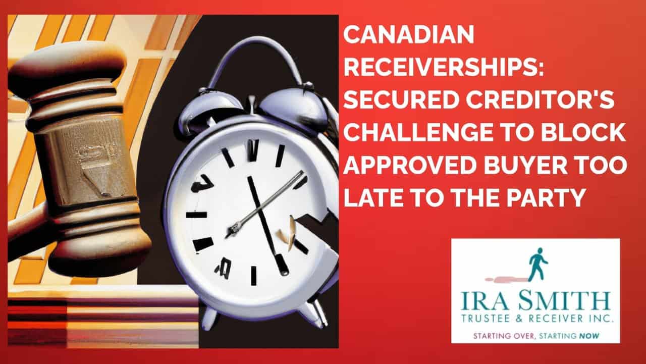 Image depicting a dramatic clash between a gavel symbolizing secured creditors' rights and a fading corporate logo, representing distressed companies. A ticking clock and courthouse backdrop emphasize urgency and legal battles in Canadian receiverships.