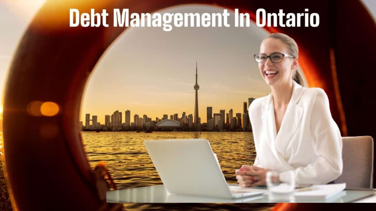 DEBT MANAGEMENT IN ONTARIO PLAN HOW TO GET A METICULOUS ONE TO WORK