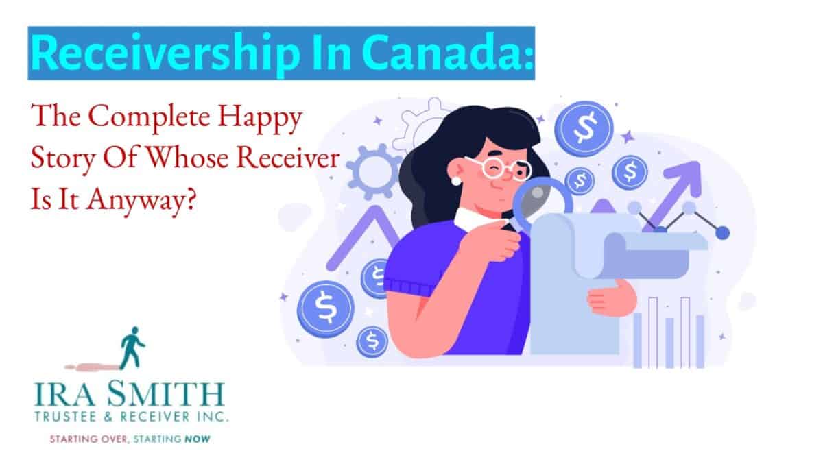 RECEIVERSHIP IN CANADA THE COMPLETE STORY OF WHOSE HAPPY RECEIVER IS